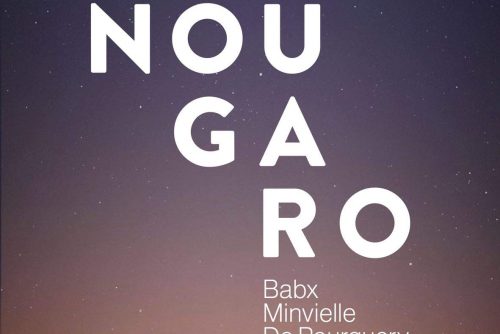 BABX, MINVIELLE ET DE POURQUERY – Nougaro